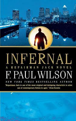 Infernal: A Repairman Jack Novel by F. Paul Wilson