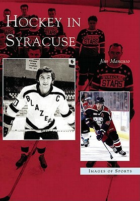 Hockey in Syracuse by Jim Mancuso