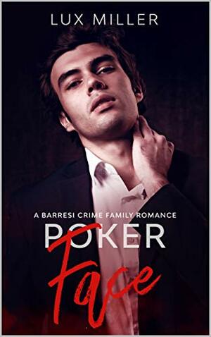 Poker Face by Lux Miller