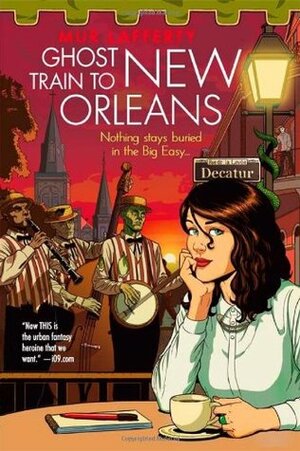 Ghost Train to New Orleans: Book 2 of the Shambling Guides by Mur Lafferty