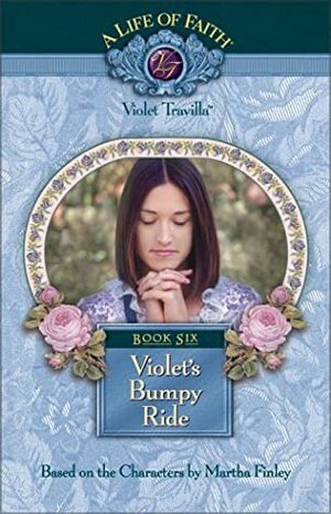 Violet's Bumpy Ride by Martha Finley