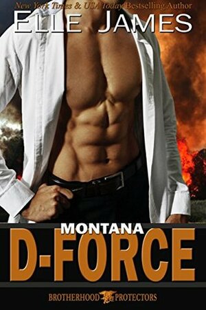 Montana D-Force by Elle James