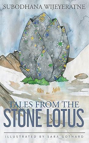 Tales From The Stone Lotus by Subodhana Wijeyeratne