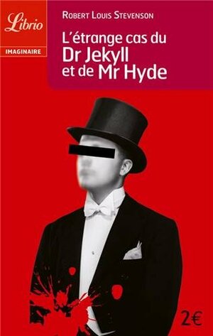 L'Etrange Cas Du Dr Jekyll Et de MR Hyde by Robert Louis Stevenson