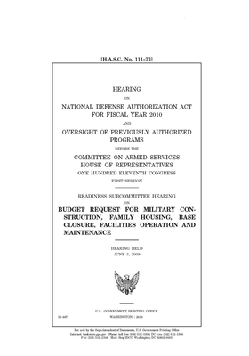 Hearing on National Defense Authorization Act for Fiscal Year 2010 and oversight of previously authorized programs by Committee on Armed Services (house), United States House of Representatives, United State Congress