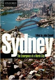 Sydney: The Emergence Of A World City by John Connell