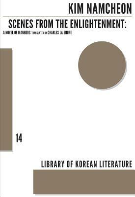 Scenes from the Enlightenment: A Novel of Manners by Namcheon Kim