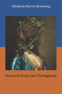 Sonnets from the Portuguese by Elizabeth Barrett Browning