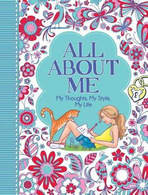 All about Me: My Thoughts, My Style, My Life by Ellen Bailey