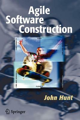 Agile Software Construction by John Hunt