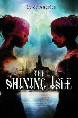 The Shining Isle: Magical Realism by Ly De Angeles