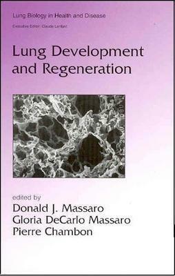 Lung Development and Regeneration by 