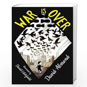 War is Over by David Almond