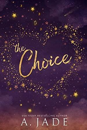 The Choice by Ashley Jade