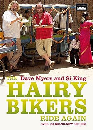 The Hairy Bikers Ride Again by Dave Myers, Si King