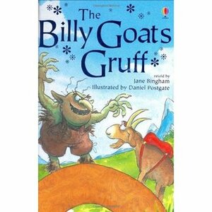 The Billy Goats Gruff by Daniel Postgate, Jane Bingham