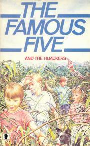 The Famous Five And The Hijackers by Enid Blyton, Claude Voilier