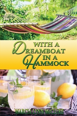 With a Dreamboat in a Hammock by Marcia Lynn McClure