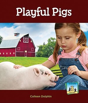 Playful Pigs by Colleen Dolphin