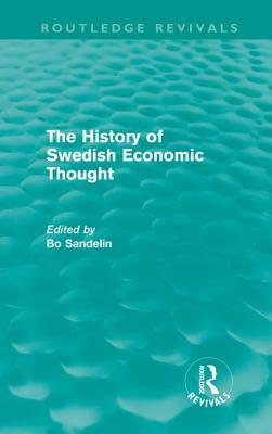 The History of Swedish Economic Thought (Routledge Revivals) by 