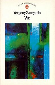 We by Yevgeny Zamyatin