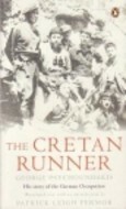 Cretan Runner: His Story of the German Occupation by George Psychoundakis, Patrick Leigh Fermor