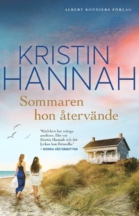 Sommaren Hon Återvände by Kristin Hannah