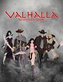 Valhalla Adventure Game by Marce Righthouse, Michael Kemp, Alex Kolesar, Devin Night, Travis Hayes, John Salvage, Audrey Durney, Ryan Durney, Rachel Shaw, R. C. Matteson, Michael Kwong, Kyle Gamble, Megan Owenson