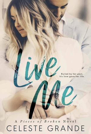 Live me by Celeste Grande