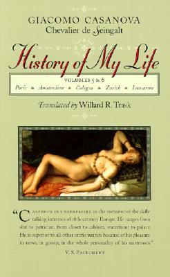 History of My Life by Giacomo Chevalier De Seingalt Casanova