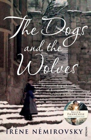 The Dogs and the Wolves by Irène Némirovsky