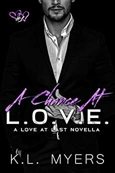 A Chance At L.O.V.E. by K.L. Myers