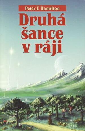 Druhá šance v ráji by Peter F. Hamilton