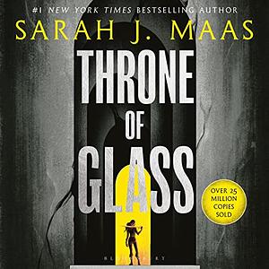 Throne of Glass by Sarah J. Maas