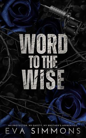 Word to the Wise by Eva Simmons