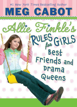 Best Friends and Drama Queens by Meg Cabot