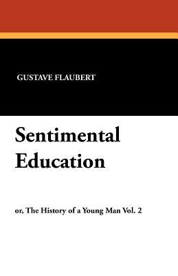 Sentimental Education by Gustave Flaubert