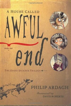 A House Called Awful End by Philip Ardagh