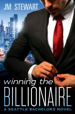 Winning the Billionaire by Jm Stewart