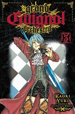 Grand Guignol Orchestra, Volume 3 by Kaori Yuki