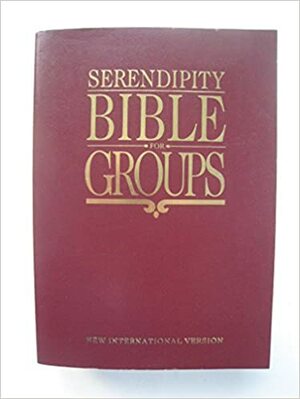 The Serendipity Bible for Study Groups by Richard Peace, Lyman Coleman, Denny Rydberg, Gary Christopherson