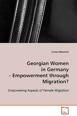 Georgian Women in Germany by Tamta Melashvili