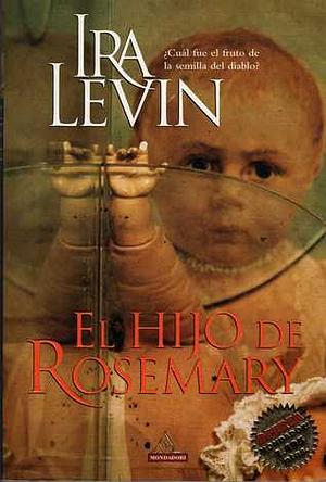El hijo de Rosemary by Ira Levin