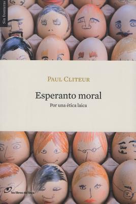 Esperanto Moral by Paul Cliteur