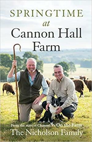 Springtime at Cannon Hall Farm by The Nicholson Family