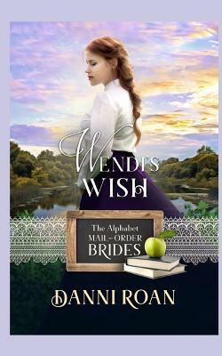 Wendi's Wish by Danni Roan