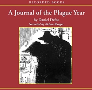 A Journal of the Plague Year by Daniel Defoe, Anthony Burgess, Cynthia Sundberg Wall
