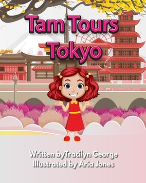 Tam Tours Tokyo by Tracilyn George