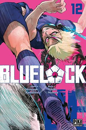 Blue Lock, tome 12 by Muneyuki Kaneshiro, Muneyuki Kaneshiro