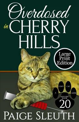 Overdosed in Cherry Hills by Paige Sleuth